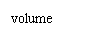 �ı���: volume

